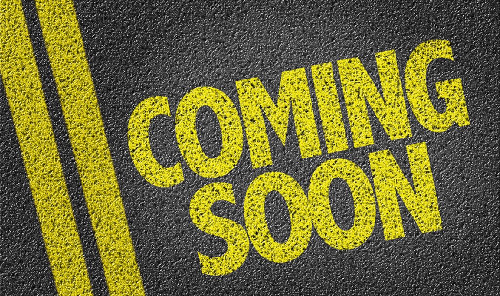 Coming Soon written on the road